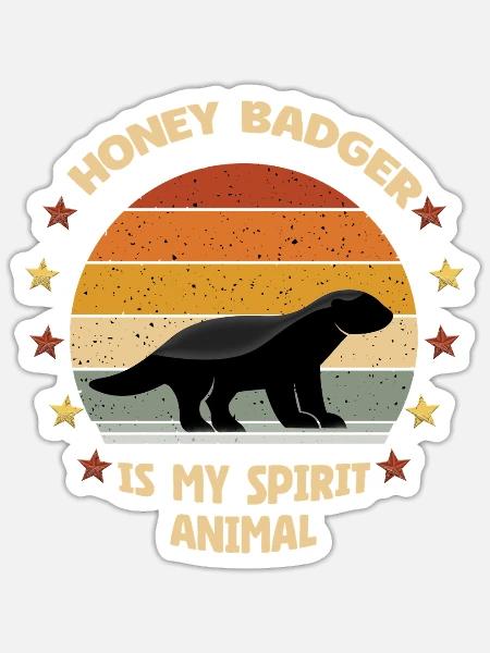 Honey Badger Is My Spirit Animal – Retro Vintage - Sticker - white matte