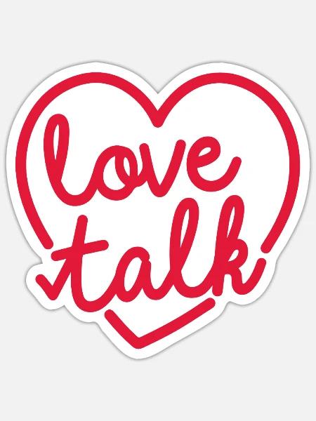 Love Talk - Sticker - white matte