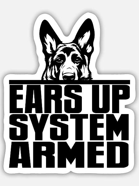 Ears Up System Armed German Shepherd - Sticker - white matte