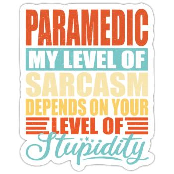Paramedic sarcasm Paramedic - Sticker - white matte - Front