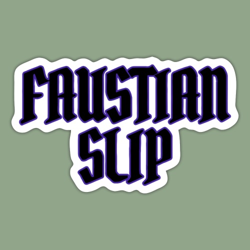Faustian Slip Logo - Sticker