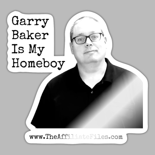 Garry Baker Is My Homeboy - Sticker