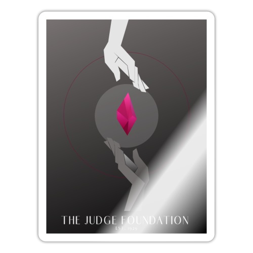 The Judge Foundation Poster - Sticker