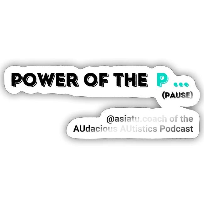 Power of the P...PAUSE Sticker