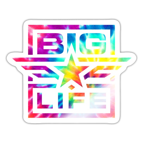 big life tie dye - Sticker