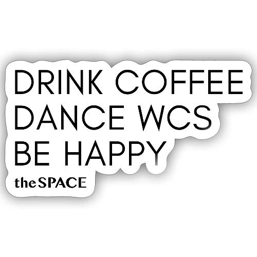 Drink coffee dance WCS - Sticker