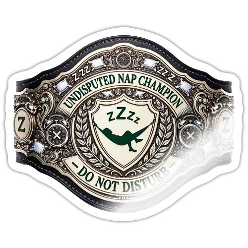 Nap Champion Belt T Shirt - Sticker