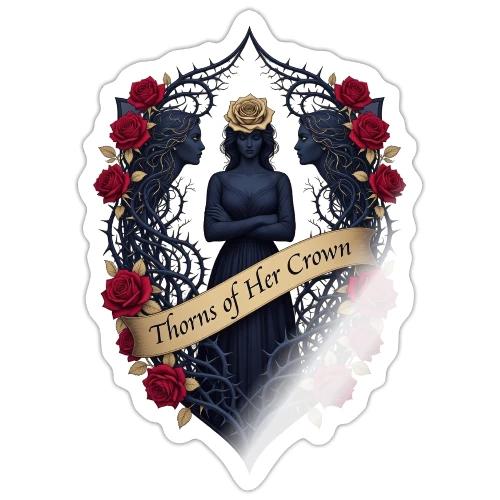 Women’s Day Thorn Crown T Shirt, Gift for Sister - Sticker