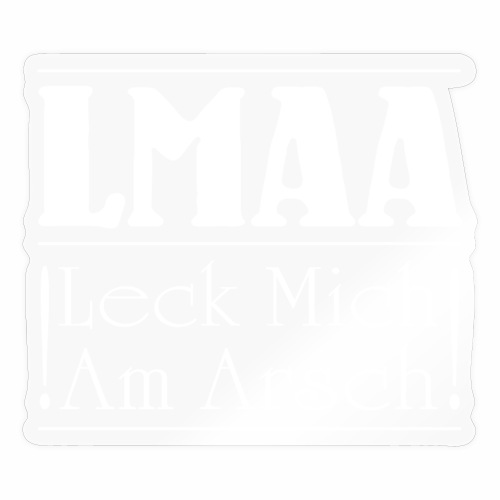 LMAA - Leck Mich Am Arsch - Sticker