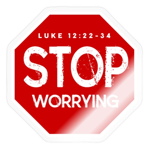 Stop Worrying - Sticker