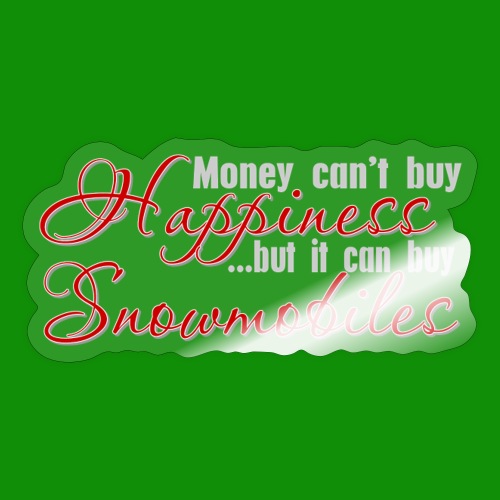 Money Can Buy Snowmobiles - Sticker