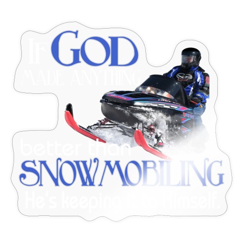 God Snowmobiling - Sticker