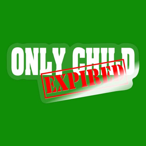 Only Child Expired - Sticker