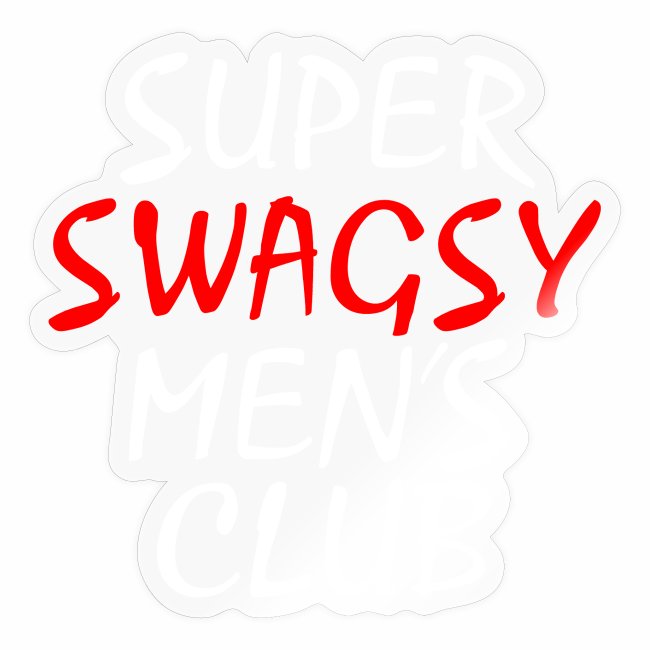 SUPER SWAGSY MEN'S CLUB Strong Manpower gift ideas