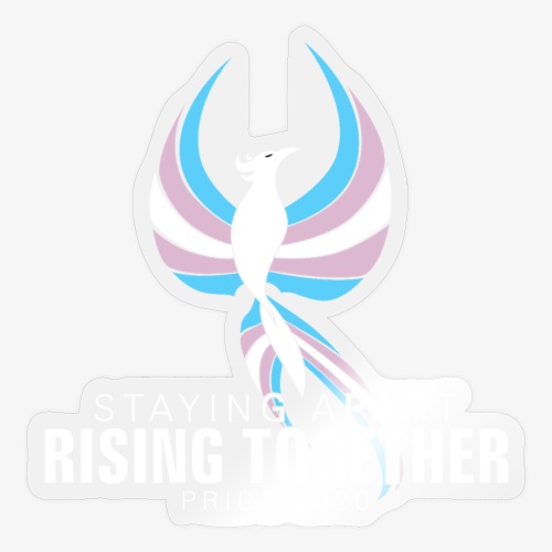 Transgender Staying Apart Rising Together Phoenix - Sticker