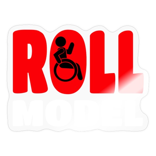This wheelchair user is also a roll model - Sticker