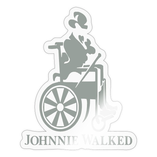 Johnnie walked, wheelchair humor, whiskey and roll - Sticker