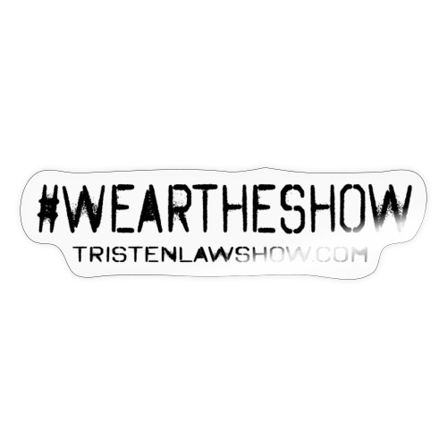 Wear The Show | Black - Sticker