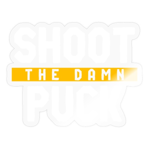 Shoot the Damn Puck - Sticker