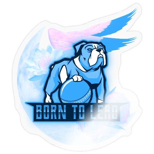 Born To Lead - Sticker