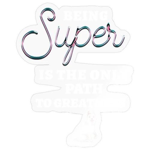 Being Super - Sticker