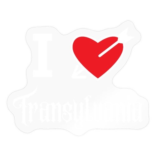 I love Transylvania (white letters version) - Sticker