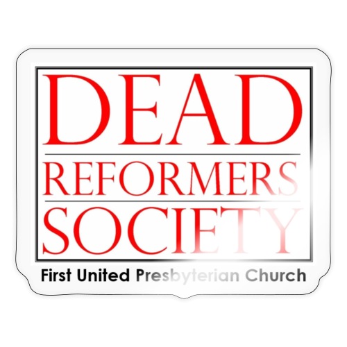 Dead Reformers Society - Sticker