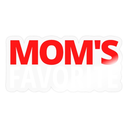 Mom's Favorite (red & white version) - Sticker