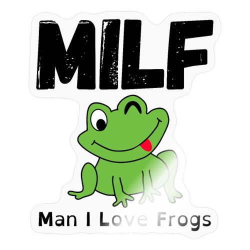 MILF (Man I Love Frogs) - Winking Cartoon Frog - Sticker