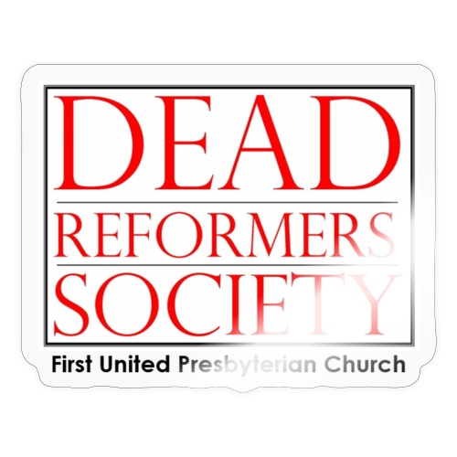 Dead Reformers Society - Sticker