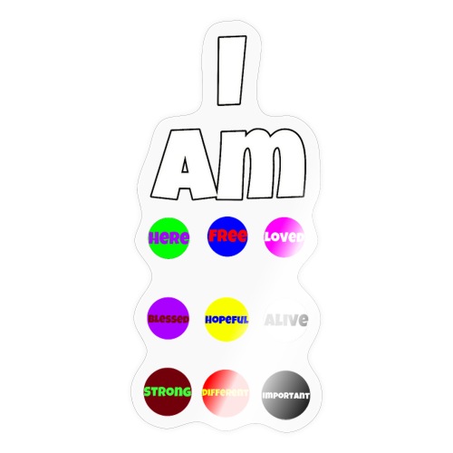 I AM... - Sticker
