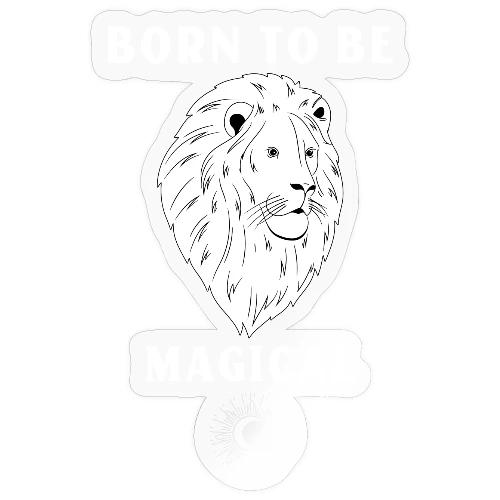 Born To Be Magical - Sticker