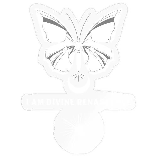 I Am Divine Renascence - Sticker