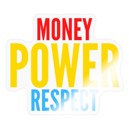 Money Power Respect (red gold and blue) - Sticker