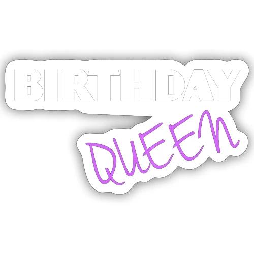 BIRTHDAY QUEEN - Sticker