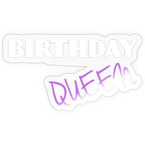 BIRTHDAY QUEEN - Sticker
