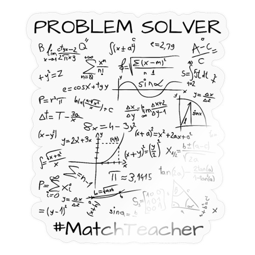 Problem Solver Math Teacher, Mathematics Math Meme - Sticker