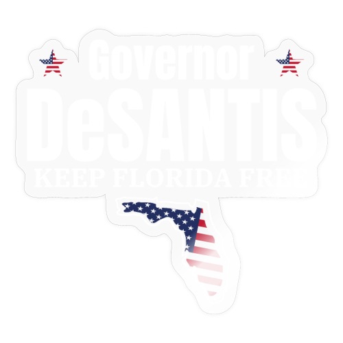 Governor DeSantis Keep Florida Free, Florida State - Sticker