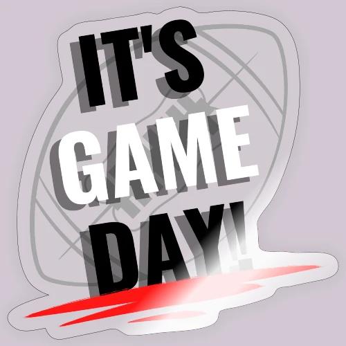 it s Game Day football - Sticker