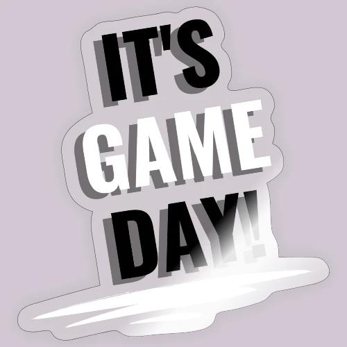 It's Game Day - Sticker