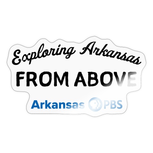 Exploring Arkansas From Above BWBW - Sticker