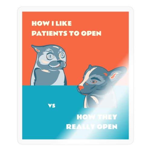 How Patients Really Open - Sticker