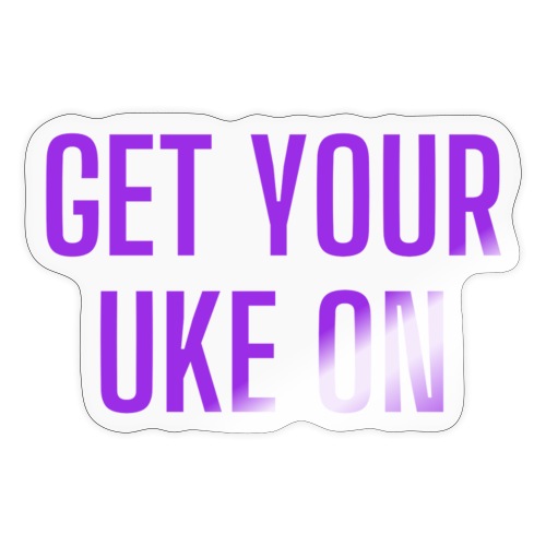 Get Your Uke On Purple Sticker - Sticker