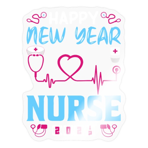 My Happy New Year Nurse T-shirt - Sticker