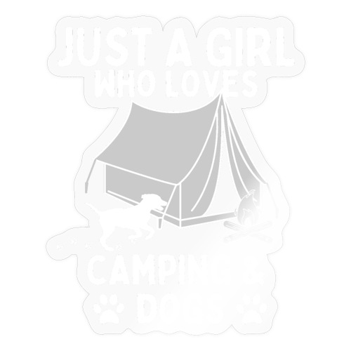 Just A Girl Who Loves Camping And Dogs, Funny Camp - Sticker