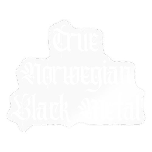 True Norwegian Black Metal (Gothic font letters) - Sticker
