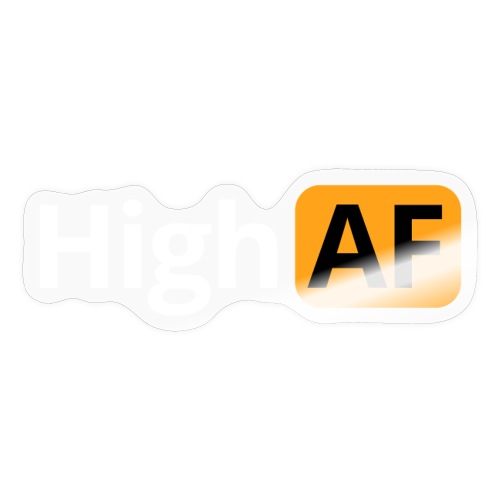 High AF (Flying Like an Airplane) - Sticker