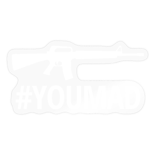 Machine Gun #YOUMAD (White on Black) - Sticker