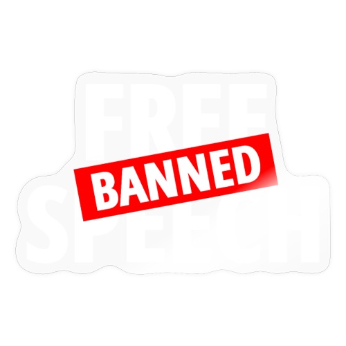 Free Speech Banned (White & Red on Black) - Sticker