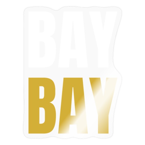 BAY BAY (White and Gold) - Sticker